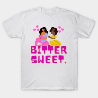 Bitter sweet, infinite love T-Shirt